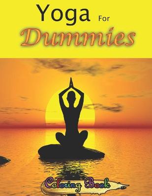 Book cover for Yoga For Dummies Coloring Book