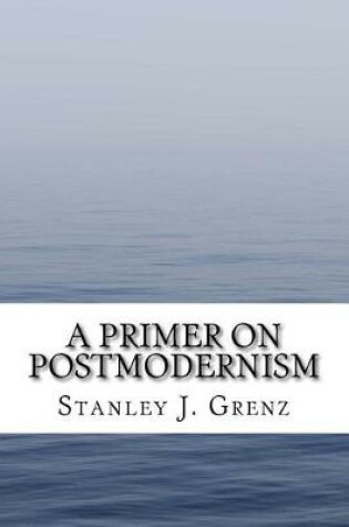 Cover of A Primer on Postmodernism