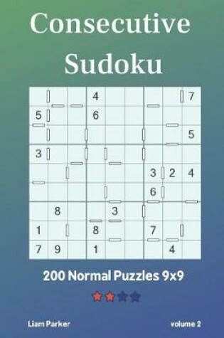 Cover of Consecutive Sudoku - 200 Normal Puzzles 9x9 vol.2