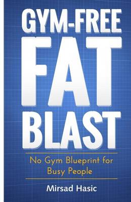 Book cover for Gym-Free Fat Blast