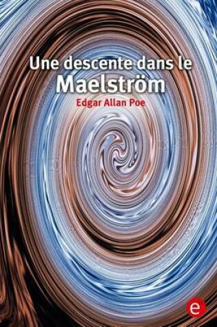 Cover of Une descente dans le Maelstrom