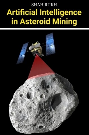 Cover of Artificial Intelligence in Asteroid Mining