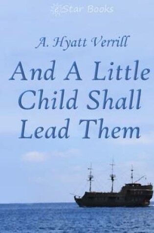 Cover of And a Little Child Shall Lead Them