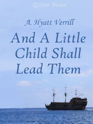 Book cover for And a Little Child Shall Lead Them
