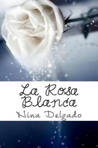 Cover of La Rosa Blanca