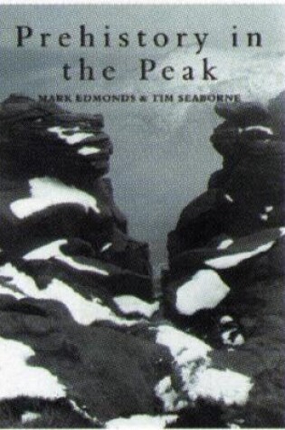 Cover of Prehistory in the Peak