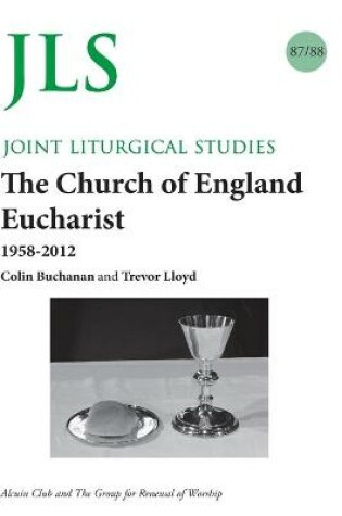 Cover of JLS 87/88 The Church of England Eucharist 1958-2012