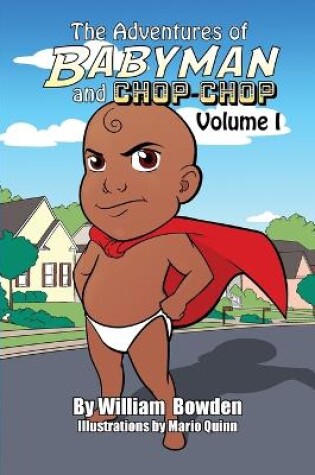 Cover of The Adventures of Babyman and Chop-Chop