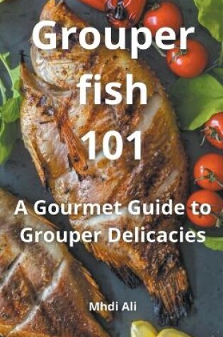 Cover of Grouper fish 101