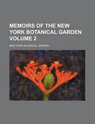 Book cover for Memoirs of the New York Botanical Garden Volume 2