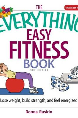 Cover of The Everything Easy Fitness Book