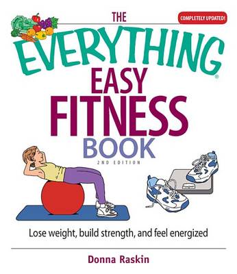 Cover of The Everything Easy Fitness Book