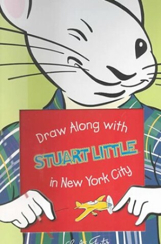 Cover of Draw Along with Stuart Little in the Big City