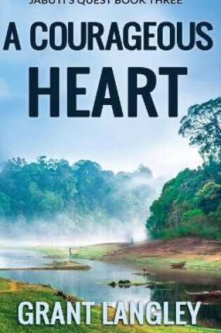 Cover of A Courageous Heart