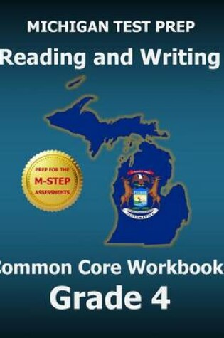 Cover of Michigan Test Prep Reading and Writing Common Core Workbook Grade 4