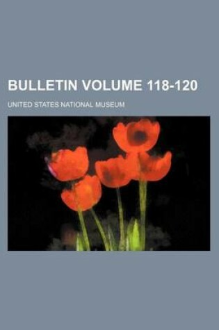 Cover of Bulletin Volume 118-120