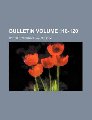 Book cover for Bulletin Volume 118-120