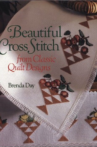 Cover of Beautiful Cross-Stitch from Classic Quilts Designs