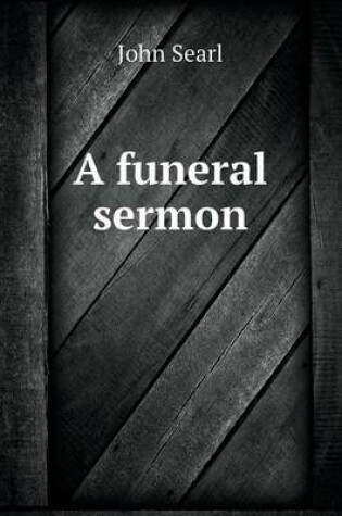 Cover of A funeral sermon