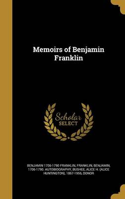 Book cover for Memoirs of Benjamin Franklin