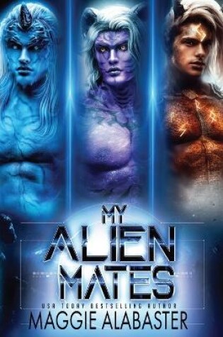 Cover of My Alien Mates Complete Collection
