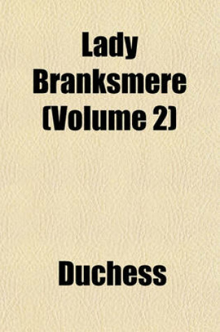 Cover of Lady Branksmere (Volume 2)