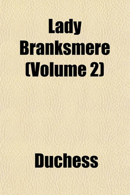 Book cover for Lady Branksmere (Volume 2)