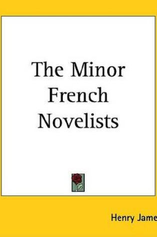 Cover of The Minor French Novelists