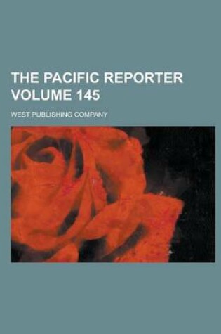 Cover of The Pacific Reporter Volume 145