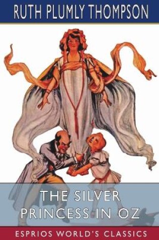 Cover of The Silver Princess in Oz (Esprios Classics)
