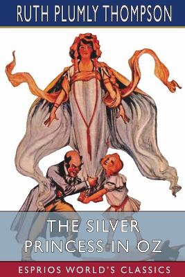 Book cover for The Silver Princess in Oz (Esprios Classics)