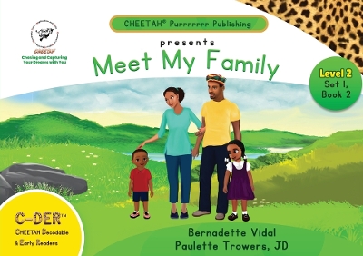 Book cover for C-DER (Cheetah Decodable & Early Readers) Set 1, Book 2, Meet My Family