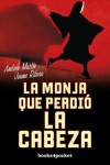 Book cover for La Monja Que Perdio la Cabeza