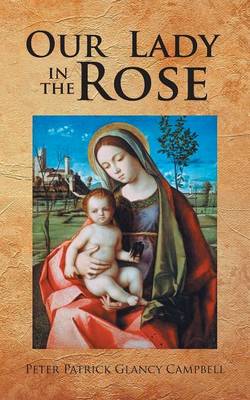 Book cover for Our Lady in the Rose