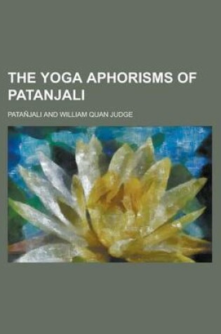 Cover of The Yoga Aphorisms of Patanjali