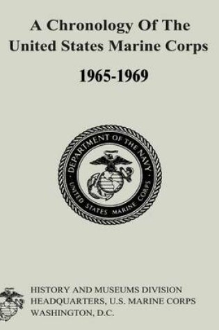 Cover of A Chronology of the United States Marine Corps, 1965-1969