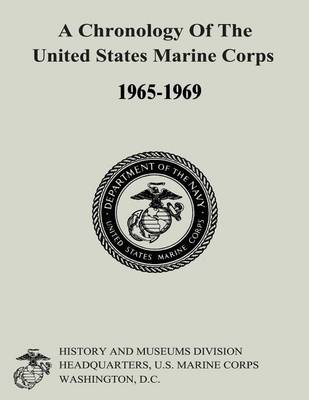 Book cover for A Chronology of the United States Marine Corps, 1965-1969