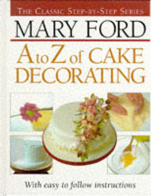 Cover of A-Z of Cake Decorating