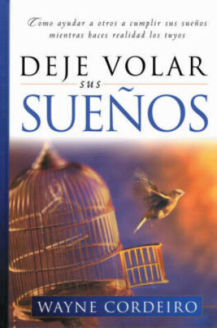 Cover of Deje Volar Sus Suenos