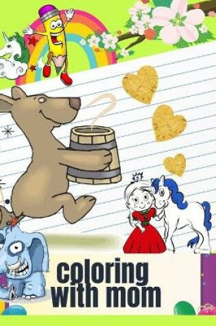 Cover of coloring with Mom