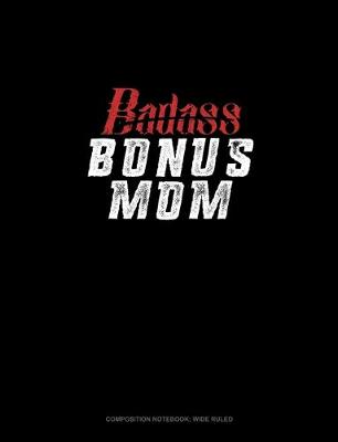 Cover of Badass Bonus Mom