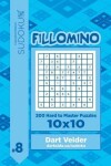 Book cover for Sudoku Fillomino - 200 Hard to Master Puzzles 10x10 (Volume 8)