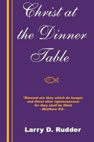 Cover of Christ at the Dinner Table