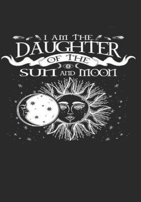 Book cover for I Am The Daughter of The Sun and Moon