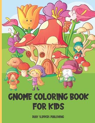 Book cover for Gnome Coloring Book For Kids