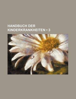 Book cover for Handbuch Der Kinderkrankheiten (3)