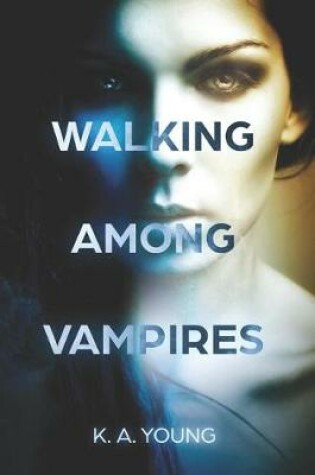 Cover of Walking Among Vampires