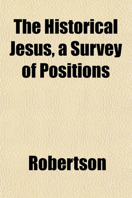 Book cover for The Historical Jesus, a Survey of Positions