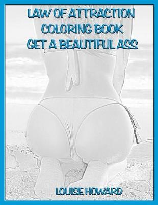 Book cover for 'Get a Beautiful Ass' Themed Law of Attraction Sketch Book