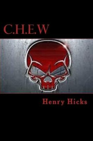 Cover of C.H.E.W